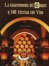 GASTRONOMÍA DEL QUIJOTE Y 100 RECETAS CON VINO