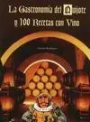 Gastronomía del Quijote y 100 Recetas con Vino