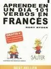 Aprende en un Día 101 Verbos en Francés
