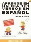 Aprende en un Día 101 Verbos en Español