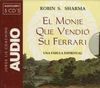 EL MONJE QUE VENDIÓ SU FERRARI. AUDIO LIBRO