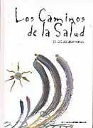 Caminos de la Salud, los