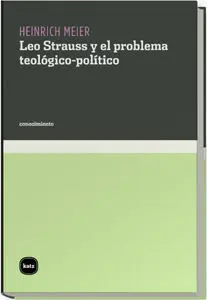 Leo Strauss y el Problema Teológico-Político