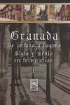 Granada de Antaño a Hogaño I