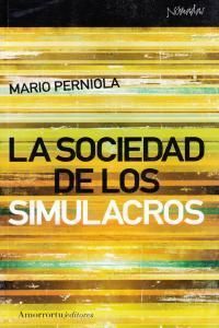 LA SOCIEDAD DE LOS SIMULACROS 1ª ED
