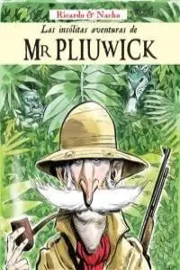 Las Insólitas Aventuras del Mr Pliuwick