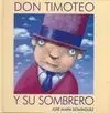 Don Timoteo y Su Sombrero