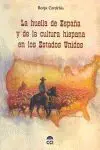 La Huella de España y de la Cultura Hispana en los Estados Unidos