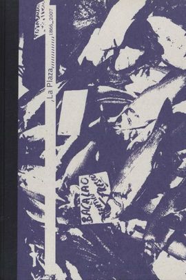 LA PLAZA ....1866-2007