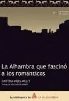 La Alhambra que Fascinó a los Románticos