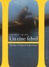 UN CINE FEBRIL