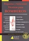 PREGUNTAS Y SOLUCIONES TÉCNICAS PARA BOMBEROS VOL. 1