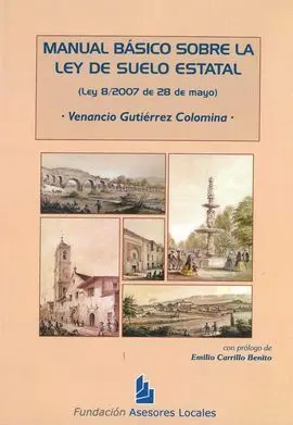 Manual Básico Sobre la Ley de Suelo Estatal (Ley 8/2007, de 28 de Mayo)