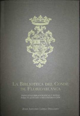 LA BIBLIOTECA DEL CONDE DE FLORIDABLANCA