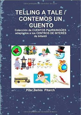 TELLING A TALE = CONTEMOS UN CUENTO