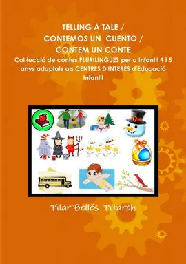 Telling a Tale = Contemos un Cuento = Conten un Conte
