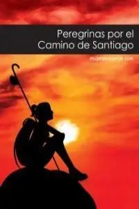 Peregrinas por el Camino de Santiago
