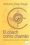 El Coach Como Chamán