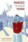 Francisco y el Viaje de Paloma