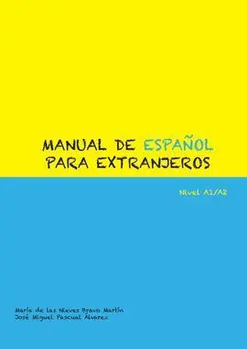 Manual de Español para Extranjeros, Nivel A1-A2 + Claves