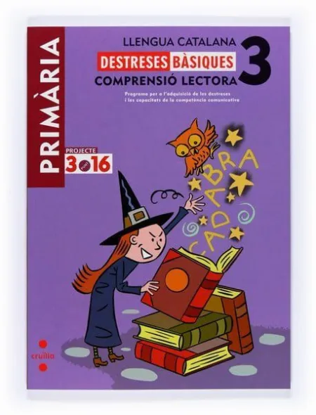 3Ep Llengua Catalana. Destresses Bàsiques. Comprensió Lectora. Proj. 3. 16