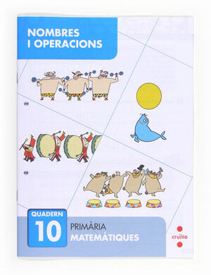 NOMBRES I OPERACIONS 10. PRIMÀRIA