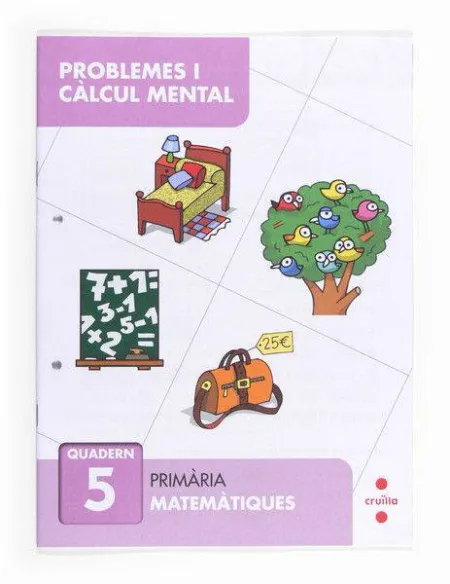 Problemes I Càlcul Mental 5. Primària