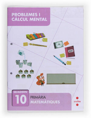 PROBLEMES I CÀLCUL MENTAL 10. PRIMÀRIA