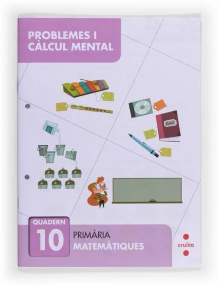 Problemes I Càlcul Mental 10. Primària