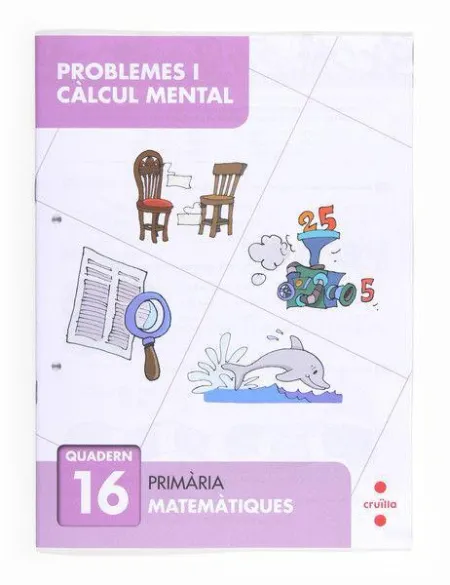 Problemes I Càlcul Mental 16. Primària