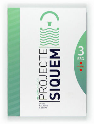 LIX ALUMNE. RELIGIÓ CATÒLICA, SIQUEM. 3 ESO. CONNECTA 2.0