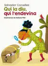 Qui la Diu, Qui L'endevina