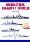 DESTRUCTORES, FRAGATAS Y CORBETAS
