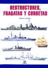 Destructores, Fragatas y Corbetas