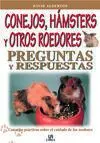 Conejos, Hámsters y Otros Roedores. Preguntas y Respuestas