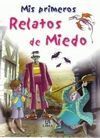 MIS PRIMEROS RELATOS DE MIEDO
