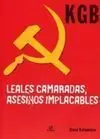 Kgb. Leales Camaradas, Asesinos Implacables