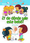 ¿Y DE DÓNDE SALE ESTE BEBÉ?