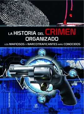 HISTORIA DEL CRIMEN ORGANIZADO