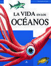 LA VIDA EN LOS OCÉANOS