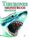 Tiburones y Otros Monstruos Marinos
