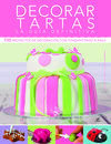 DECORAR TARTAS. LA GUIA DEFINITIVA