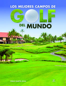 LOS MEJORES CAMPOS DE GOLF
