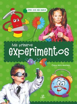 MIS PRIMEROS EXPERIMENTOS