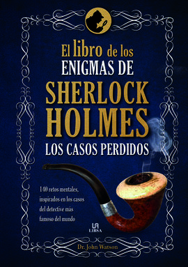 EL LIBRO DE LOS ENIGMAS SHERLOCK HOLMES