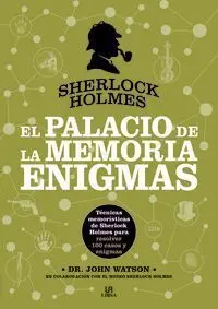 Sherlock Holmes. El Palacio de la Memoria. Enigmas