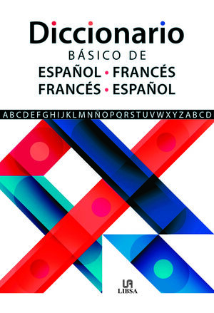 DICCIONARIO BÁSICO DE ESPAÑOL-FRANCÉS E FRANCÉS-ESPAÑOL