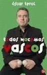 TODOS NACEMOS VASCOS