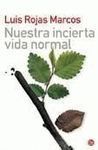 NUESTRA INCIERTA VIDA NORMAL