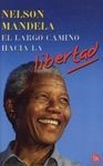 EL LARGO CAMINO HACIA LA LIBERTAD (NELSON MANDELA)